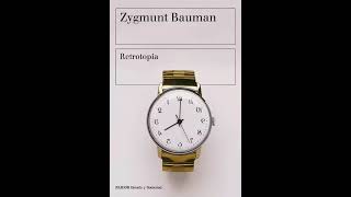 Retrotopía  Zygmunt Bauman Audiolibro [upl. by Atikan858]