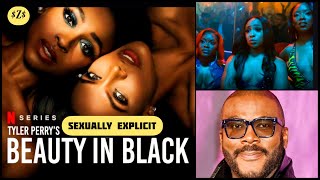 TYLER PERRY’S ‘BEAUTY In BLACK’ SEXUALLY EXPLICIT SHOW Gets BILLIONS of VIEWS 2 on NETFLIX [upl. by Doralynn16]