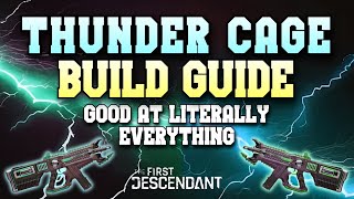 Thunder Cage Build Guide  The First Descendant [upl. by Nrek]