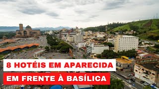 🔴 8 HOTEL EM APARECIDA DO NORTE EM FRENTE À BASÍLICA [upl. by Leigh870]