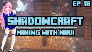 Mining with Navi  ShadowCraft  Ep 18 [upl. by Ohce]