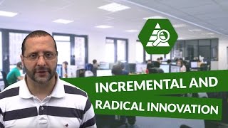 What is the difference between incremental and radical innovation  Innovation and Marketing [upl. by Rehtaef]