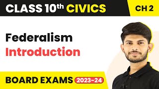 Federalism  Introduction  Class 10 Civics Chapter 2 202223 [upl. by Yelsgnik]