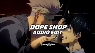 Dope shope  Yo Yo Honey Singh  Edit Audio [upl. by Bettina]