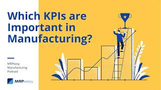 Which KPIs are Important in Manufacturing [upl. by Itnaihc]