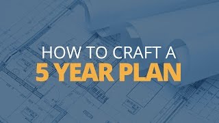 How to Craft a 5 Year Plan  Brian Tracy [upl. by Dupre]