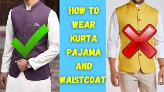 Kurta Pajama And Waistcoat Combination  How To Wear Waistcoat With Kurta Pajama [upl. by Enirehtahc503]