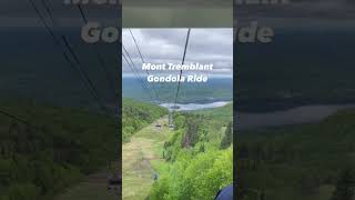 Mont Tremblant Gondola Ride monttremblant gondola shorts [upl. by Geller]