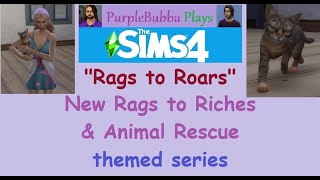 Rags To Roars  a Sims 4 Rags to Riches amp Animal Rescue story series  Episode 6 [upl. by Arlene]