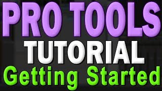 Pro Tools First Tutorial Part 1 – Installation and Getting Started [upl. by Ayela]