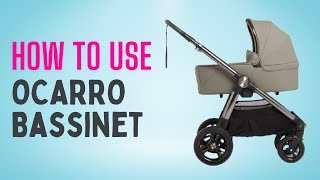 How to Remove the Ocarro Bassinet from the Stroller [upl. by Snave854]