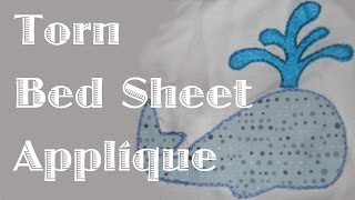 Using an Applique to Repair a Torn Bed Sheet [upl. by O'Hara518]