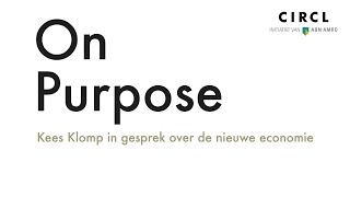 On Purpose 7 Kees Klomp interviewt Jan Rotmans [upl. by Relyhcs]