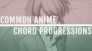 Common Chord Progressions In Anime [upl. by Lidaa14]