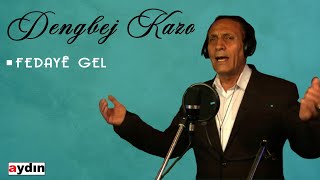 Dengbej Kazo  Fedayê Gel 2021 © Aydın Müzik [upl. by Neerol]