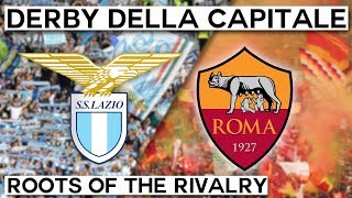 Derby della Capitale Lazio vs Roma Roots of the Rivalry [upl. by Noynek992]