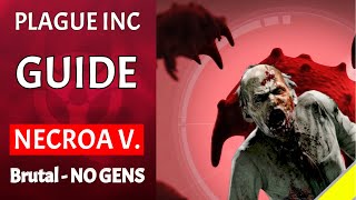 Plague Inc  Necroa Virus on Brutal  Guide No Genes [upl. by Eek]