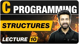 Structures in One Shot  Lecture 10  C Programming Course [upl. by Revilo]