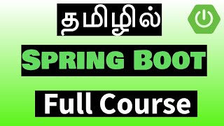 Spring Boot in Tamil  FULL COURSE  Payilagam  Muthuramalingam [upl. by Imoan]