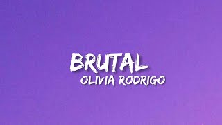 Brutal  Olivia Rodrigo Lyrics [upl. by Noicpecnoc]