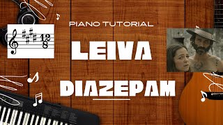 TUTORIAL LEIVA  DIAZEPAM 🎹 PIANO [upl. by Bergren]