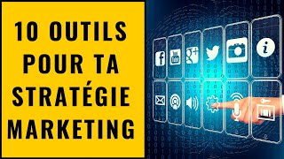 10 Outils pour ta stratégie marketing digital [upl. by Adiaroz]