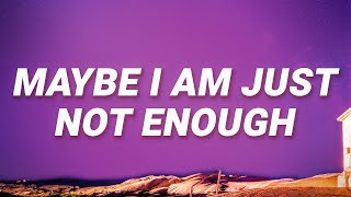 Sam Smith  Maybe I am just not enough Im Not The Only One Lyrics [upl. by Eidok]