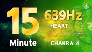 Heart Chakra YAM  Chakras 4  15 Minute  Fork Chakra 639 Hz [upl. by Hynda]