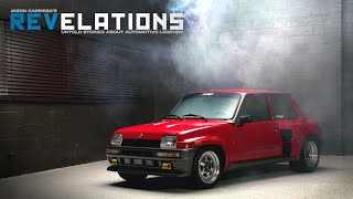 The Renault R5 Turbo is smoking hot  Revelations with Jason Cammisa  Ep 01 [upl. by Lorrin]