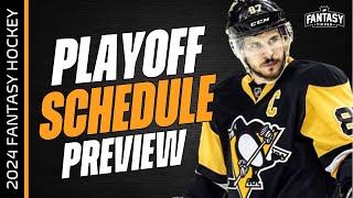 2024 Fantasy Hockey  PLAYOFF SCHEDULE PREVIEW  Fantasy Hockey Advice [upl. by Ihtac252]