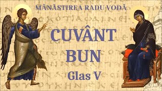 Cuvânt bun glas 5  Mănăstirea Radu Vodă [upl. by Ashleigh]