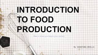 Introduction to food production  FOR BEGINNERS [upl. by Adnahsal590]