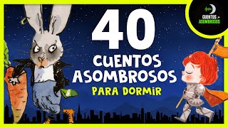 40 Cuentos Infantiles Para Dormir en Español Mix 9  Cuentos Asombrosos Infantiles [upl. by Adnalahs508]