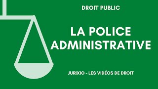 La police administrative définition distinction avec la police judiciaire lordre public [upl. by Mclaurin]