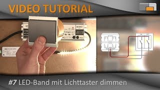 LEDAnleitung  Teil 7 LEDStreifen mit Lichttaster dimmen [upl. by Gorrono685]