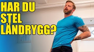 5 ÖVNINGAR FÖR STEL LÄNDRYGG [upl. by Germann]