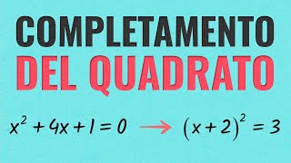 Equazioni di Secondo Grado  Completamento Del Quadrato [upl. by Leontine]