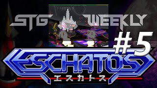 STG Weekly 5  Eschatos  players Ratikal mkg17 [upl. by Elokcin]