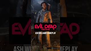 Ash Williams Evil Dead Game Play [upl. by Tadeo921]