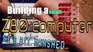 Building a small Z80 computer 1  How old computers and consoles work [upl. by Chansoo885]