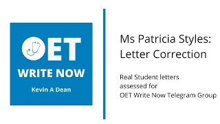 Ms Patricia Styles Corrected Letters for OET Write Now [upl. by Meador239]