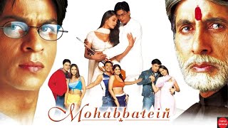 Mohabbatein full movie reviewBollywood Movie ReviewAmitabh BachchanMusical amp RomanceTOP10 Review [upl. by Eidnalem]