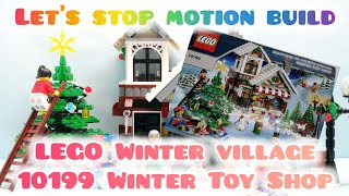 LEGO Winter Village 10199 Winter Toy Shop Stop motion build 冬のおもちゃ屋さん [upl. by Lina]