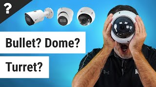 Dome vs Bullet vs Turret Security Cameras [upl. by Thomasine]