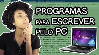 6 PROGRAMAS PARA ESCREVER PELO COMPUTADOR [upl. by Mireielle602]