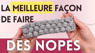 😍 Nopes au crochet  la MEILLEURE technique à utiliser [upl. by Marashio]