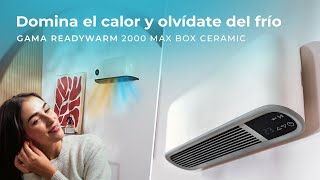 Gama de Calefactores de pared ReadyWarm 2000 Max Box Ceramic [upl. by Reivad374]