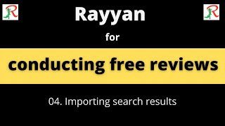 04 Rayyan for systematic reviews  Importing search results [upl. by Ahtenek]