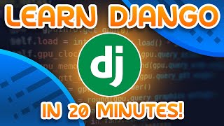 Learn Django in 20 Minutes [upl. by Eisiam8]