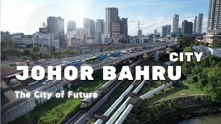 What’s New in Johor Bahru Major Development Updates of JB City [upl. by Dimah]